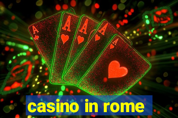 casino in rome