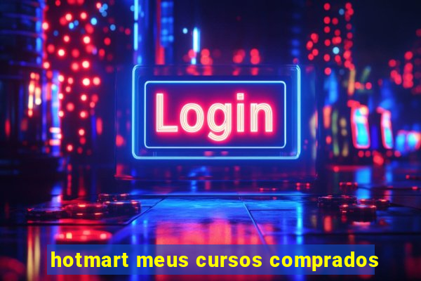 hotmart meus cursos comprados