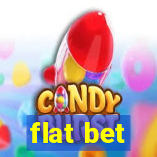 flat bet