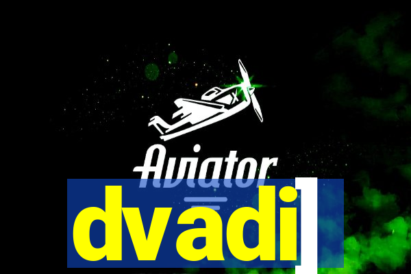 dvadi]