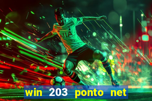 win 203 ponto net jogo download