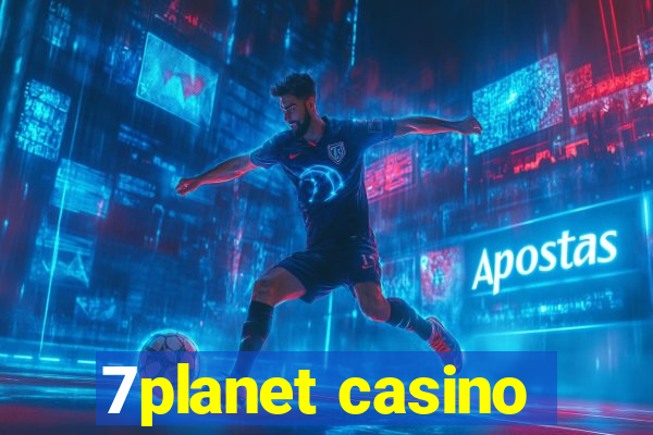 7planet casino