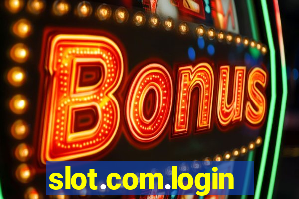 slot.com.login