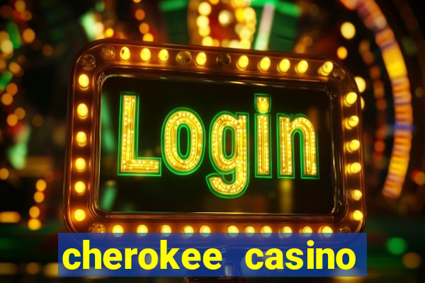 cherokee casino north carolina