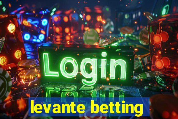 levante betting