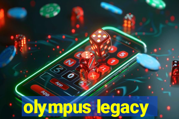 olympus legacy