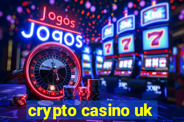 crypto casino uk