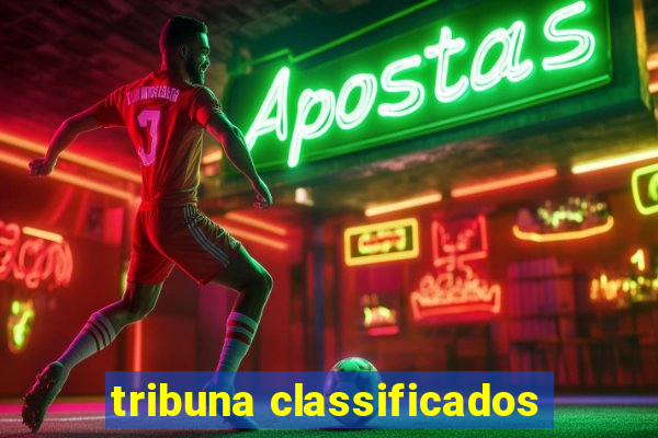 tribuna classificados