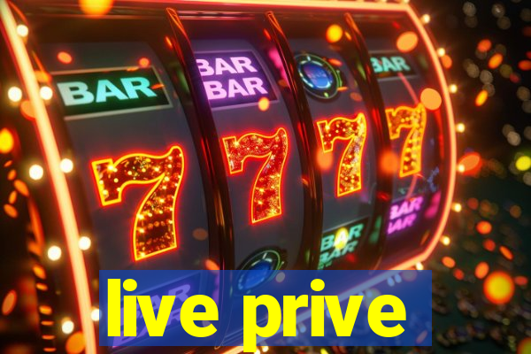 live prive