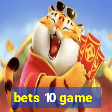 bets 10 game