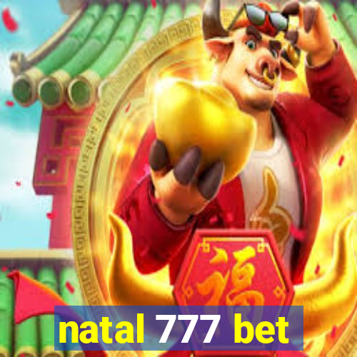 natal 777 bet