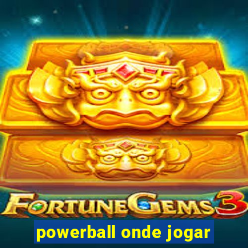 powerball onde jogar