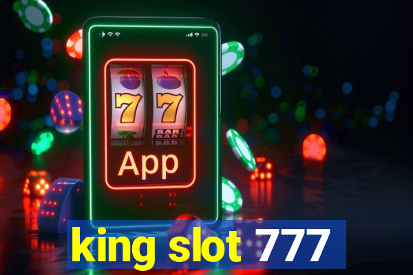 king slot 777