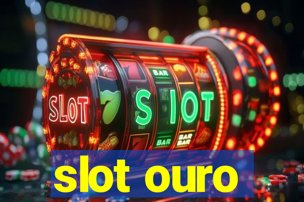 slot ouro