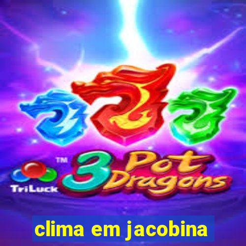 clima em jacobina