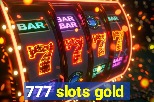 777 slots gold