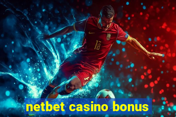 netbet casino bonus