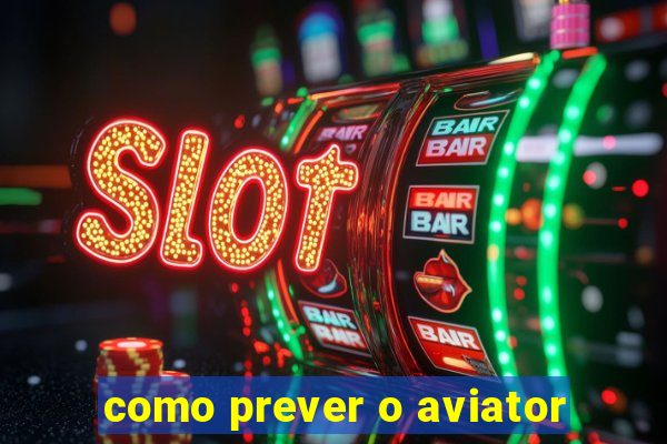 como prever o aviator