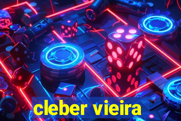 cleber vieira