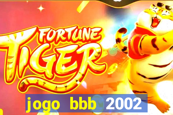 jogo bbb 2002 download android