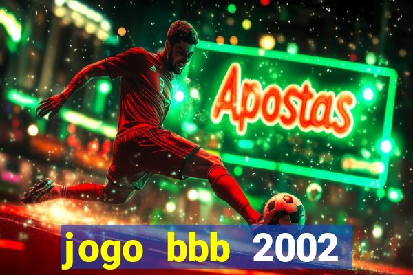 jogo bbb 2002 download android