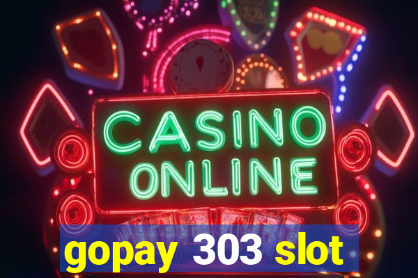 gopay 303 slot