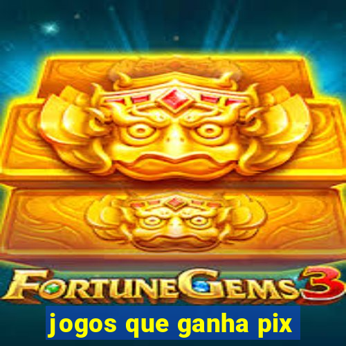 jogos que ganha pix