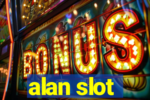 alan slot