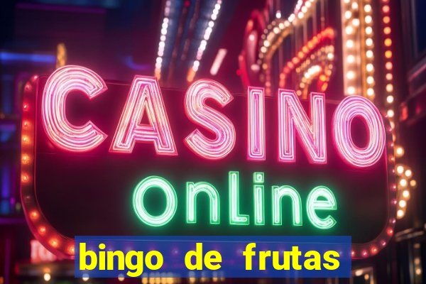 bingo de frutas para imprimir pdf