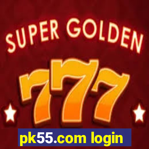 pk55.com login