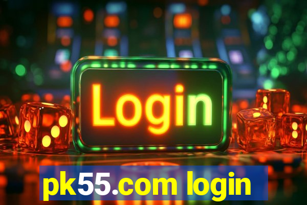 pk55.com login