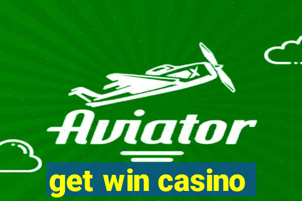 get win casino