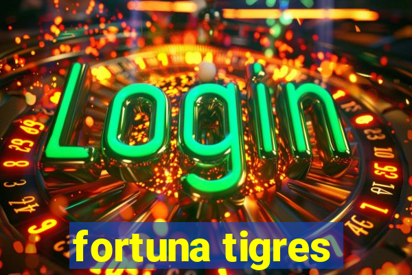 fortuna tigres