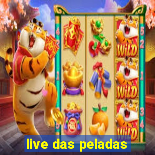 live das peladas