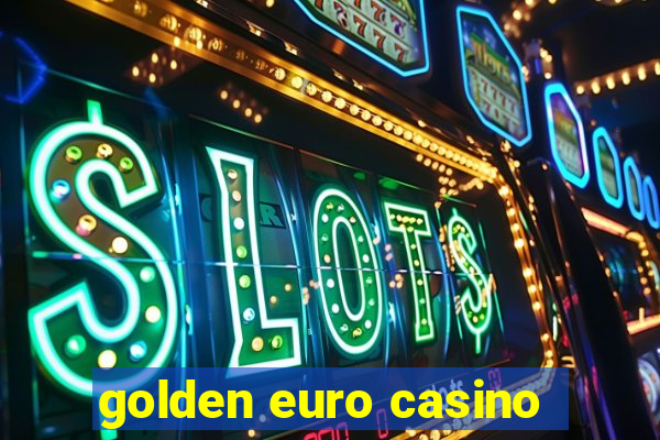 golden euro casino