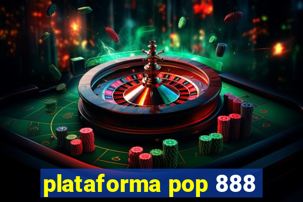 plataforma pop 888