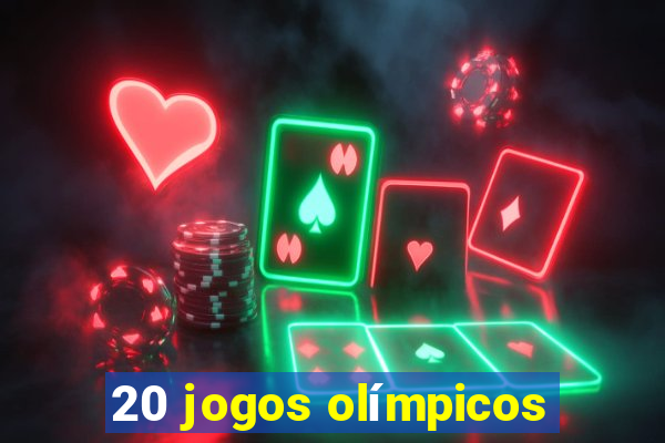 20 jogos olímpicos