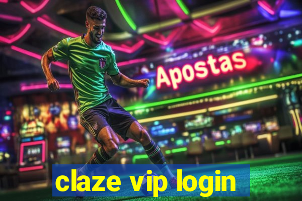 claze vip login