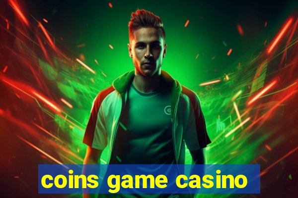 coins game casino