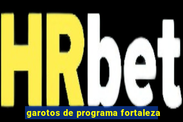 garotos de programa fortaleza