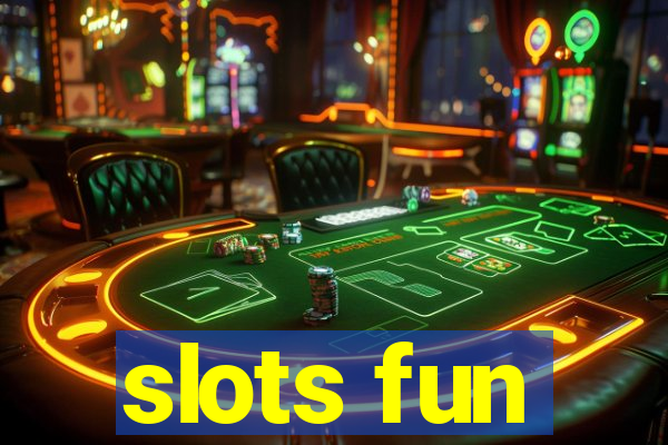 slots fun