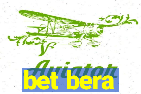 bet bera