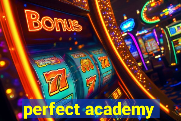 perfect academy