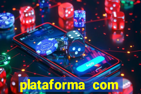 plataforma com bonus sem deposito