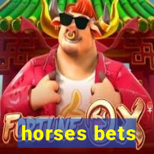 horses bets