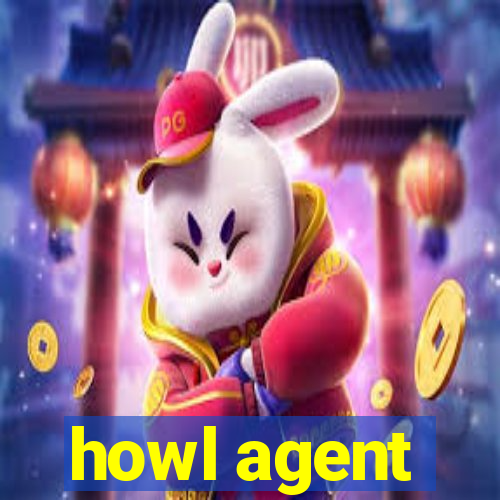 howl agent