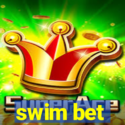 swim bet