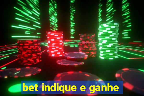 bet indique e ganhe