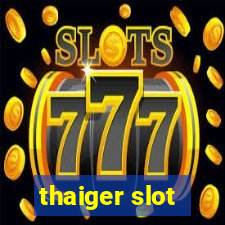 thaiger slot