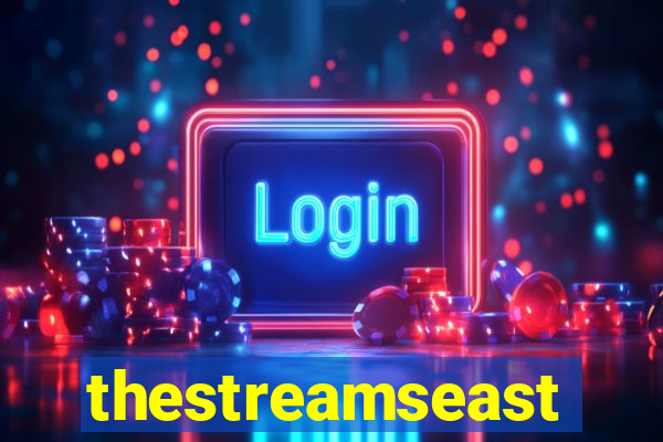 thestreamseast